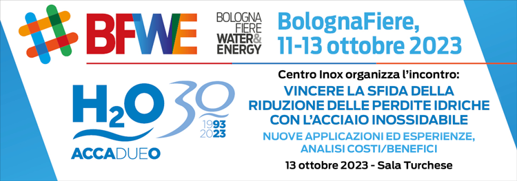 VINCERE LA SFIDA DELLA RIDUZIONE DELLE PERDITE IDRICHE CON L'ACCIAIO INOSSIDABILE