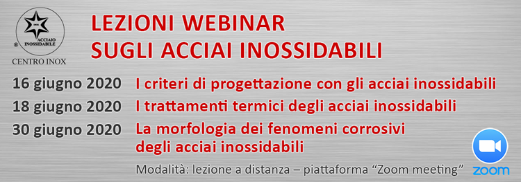 LEZIONI WEBINAR SUGLI ACCIAI INOSSIDABILI