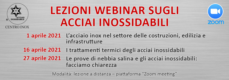 LEZIONI WEBINAR SUGLI ACCIAI INOSSIDABILI