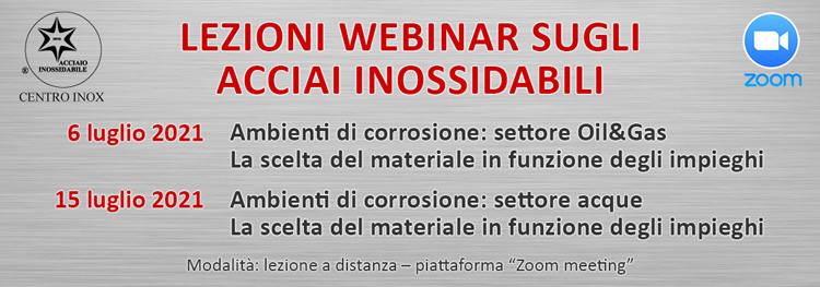 LEZIONI WEBINAR SUGLI ACCIAI INOSSIDABILI