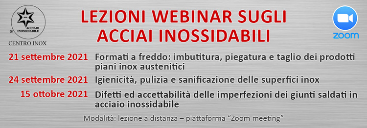 LEZIONI WEBINAR SUGLI ACCIAI INOSSIDABILI