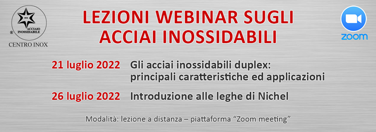 LEZIONI WEBINAR SUGLI ACCIAI INOSSIDABILI