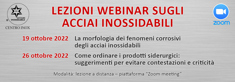 LEZIONI WEBINAR SUGLI ACCIAI INOSSIDABILI