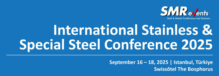 INTERNATIONAL STAINLESS & SPECIAL STEEL CONFERENCE 2025