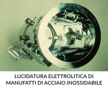 lucidatura elettrolitica di manufatti di acciaio inossidabile